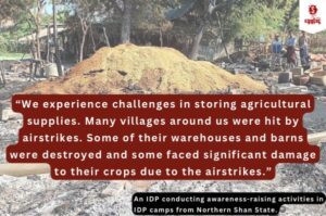 The quote of Airstrikes Survivor who is an IDP conducting awaewness-raising activities in IDP camps from Northern Shan State